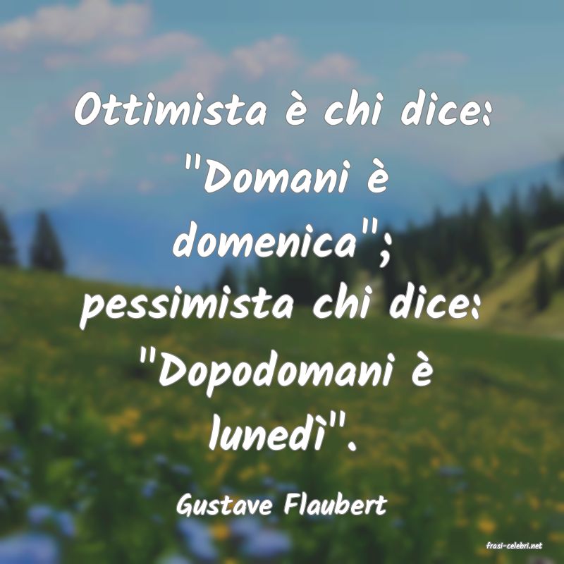 frasi di Gustave Flaubert