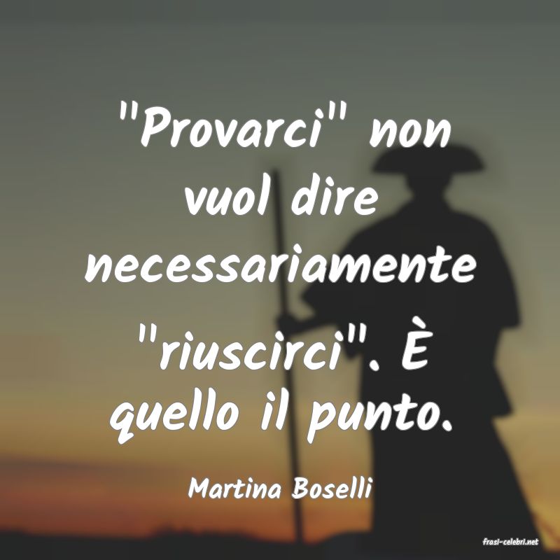 frasi di  Martina Boselli

