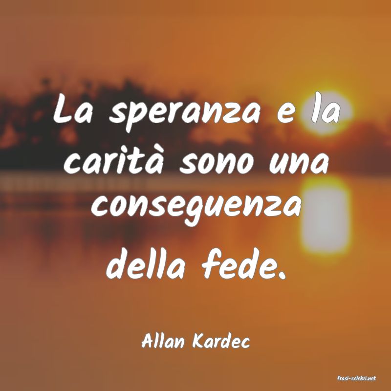 frasi di  Allan Kardec
