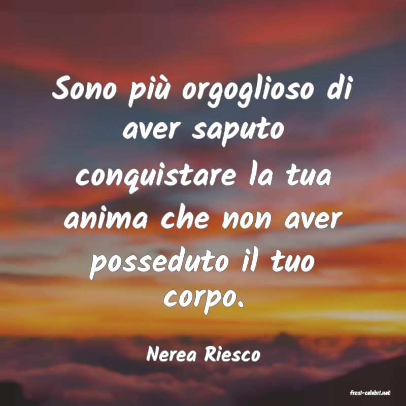 frasi di  Nerea Riesco
