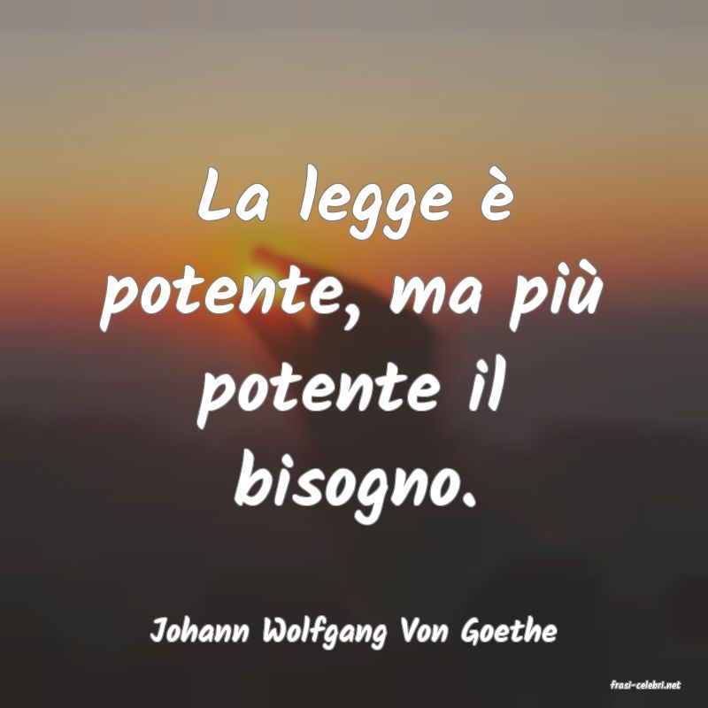 frasi di Johann Wolfgang Von Goethe