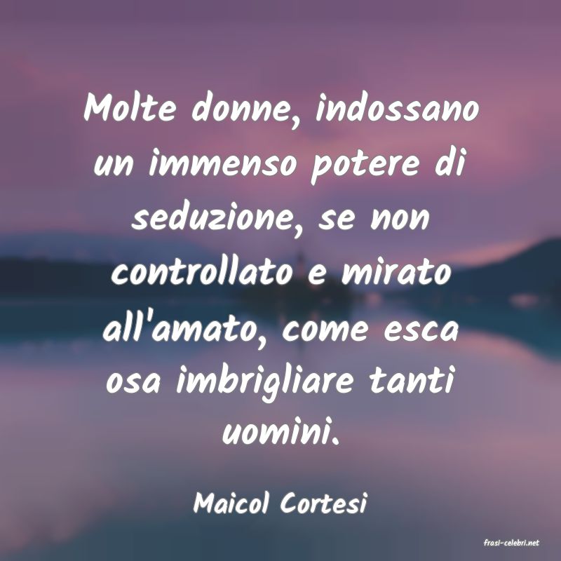 frasi di Maicol Cortesi