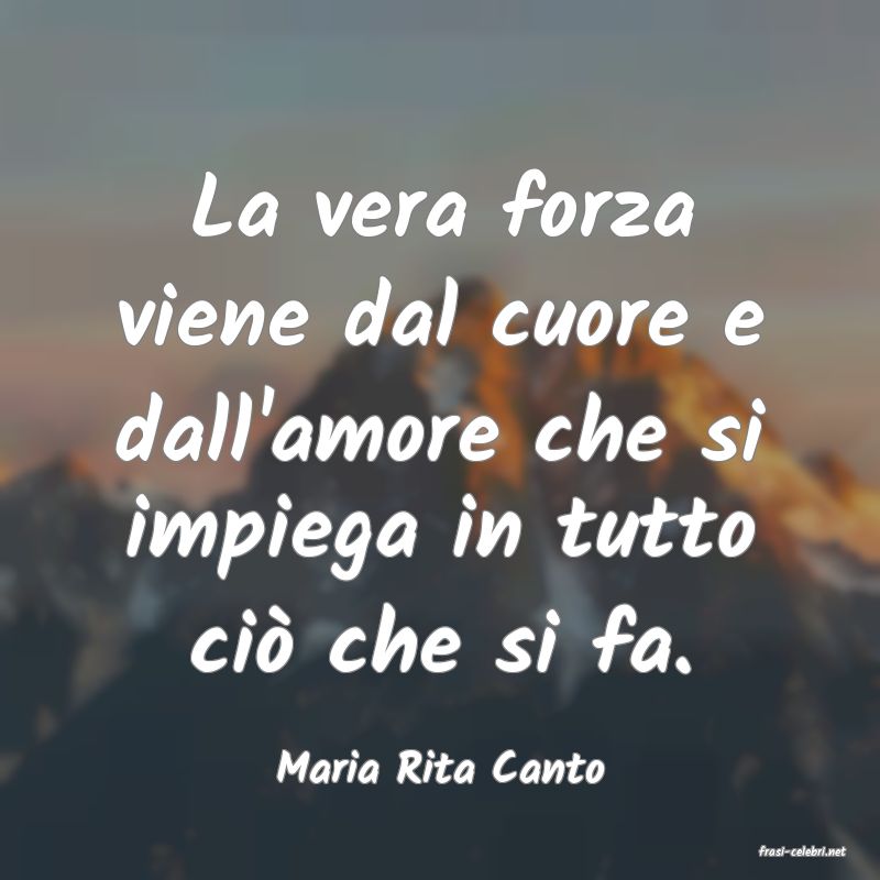 frasi di  Maria Rita Canto
