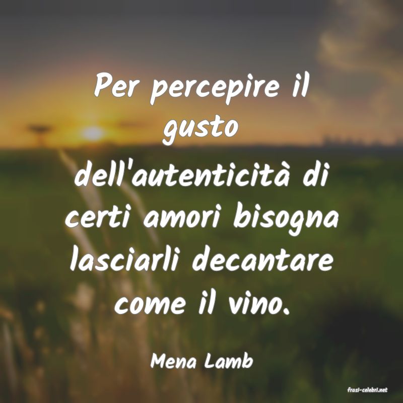 frasi di Mena Lamb