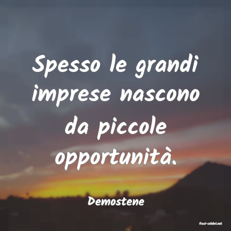 frasi di  Demostene
