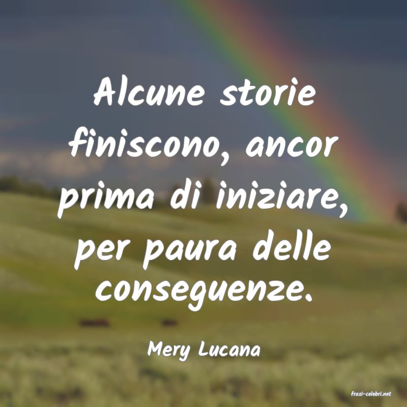 frasi di  Mery Lucana
