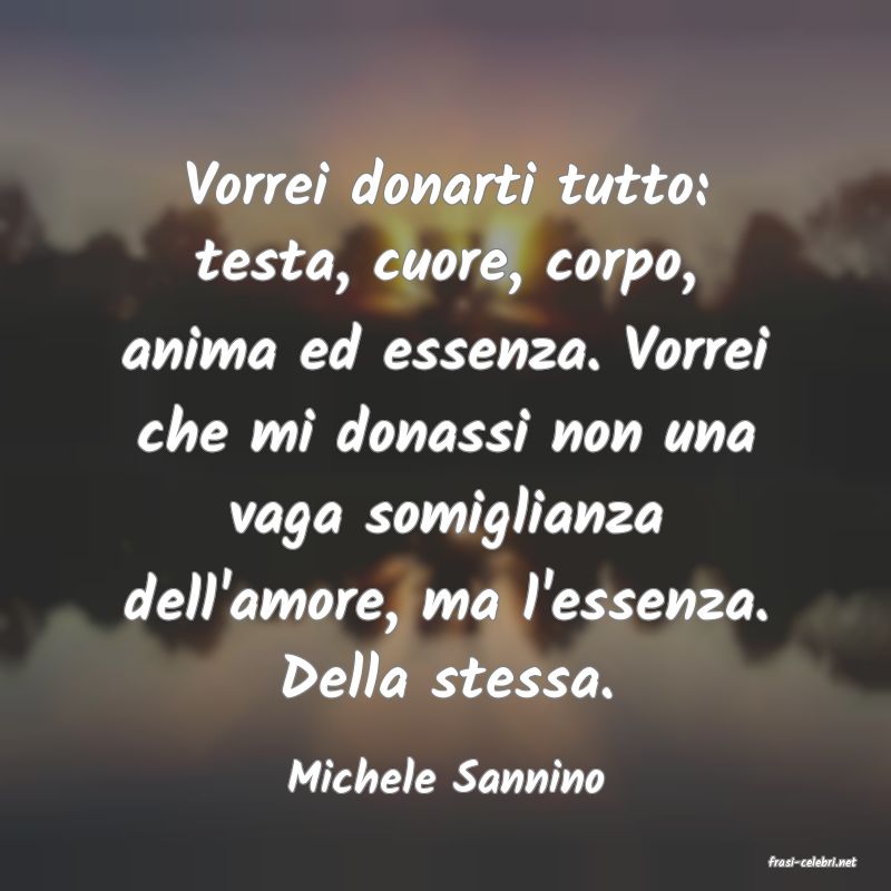 frasi di  Michele Sannino
