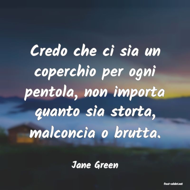 frasi di  Jane Green
