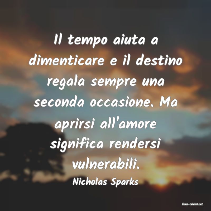 frasi di  Nicholas Sparks
