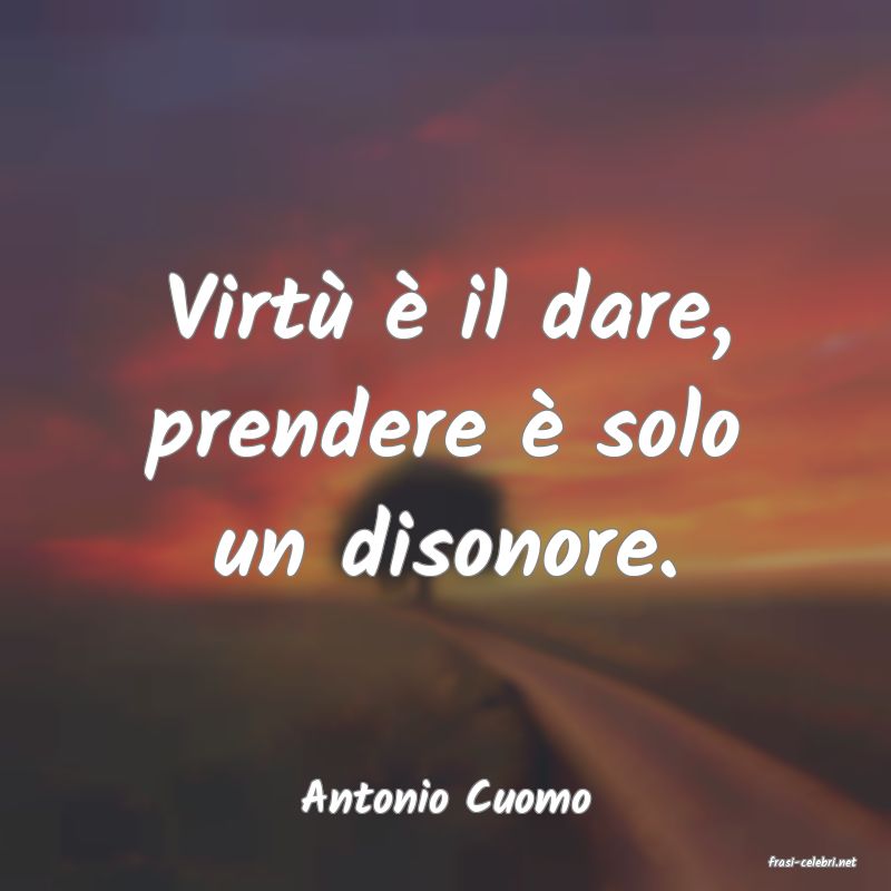 frasi di Antonio Cuomo