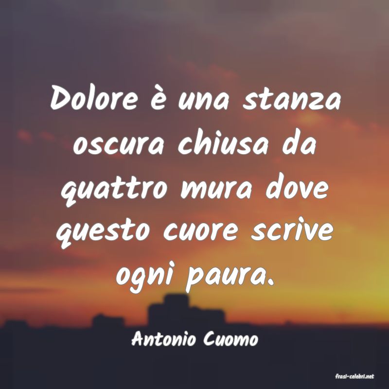 frasi di  Antonio Cuomo
