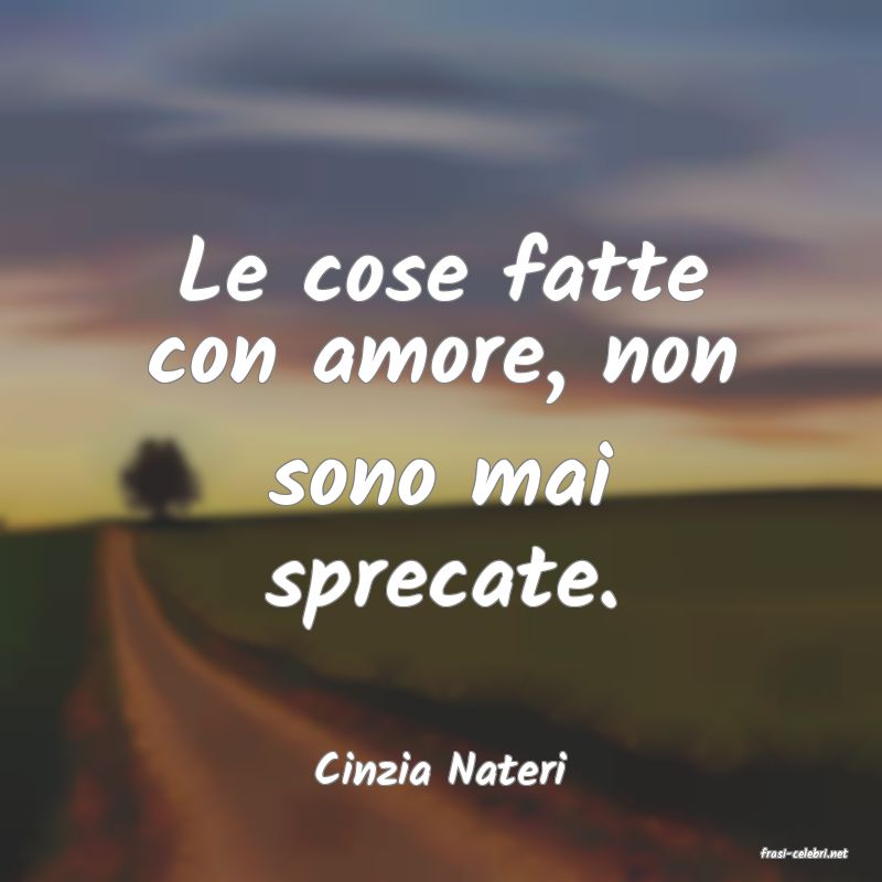 frasi di  Cinzia Nateri
