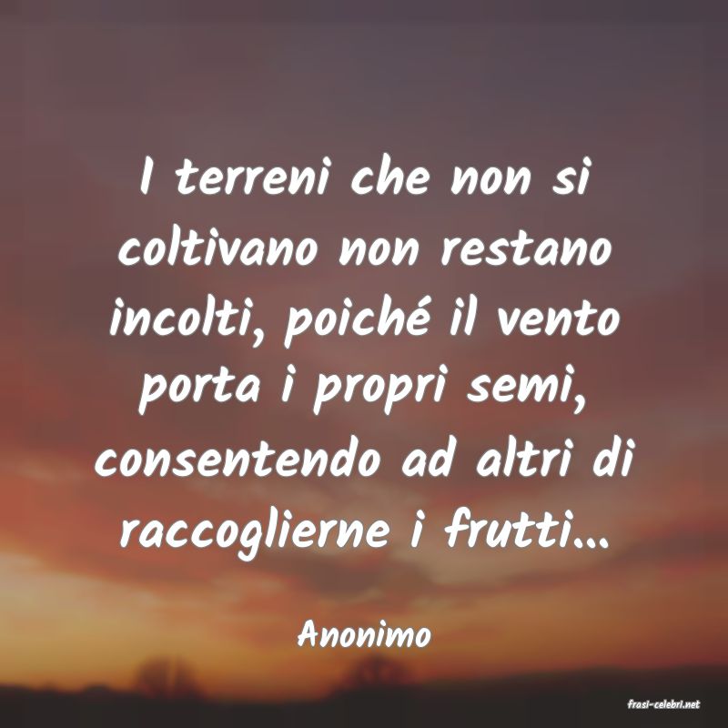 frasi di  Anonimo

