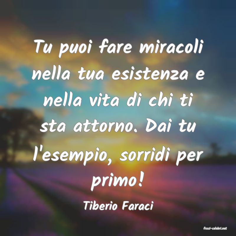 frasi di  Tiberio Faraci
