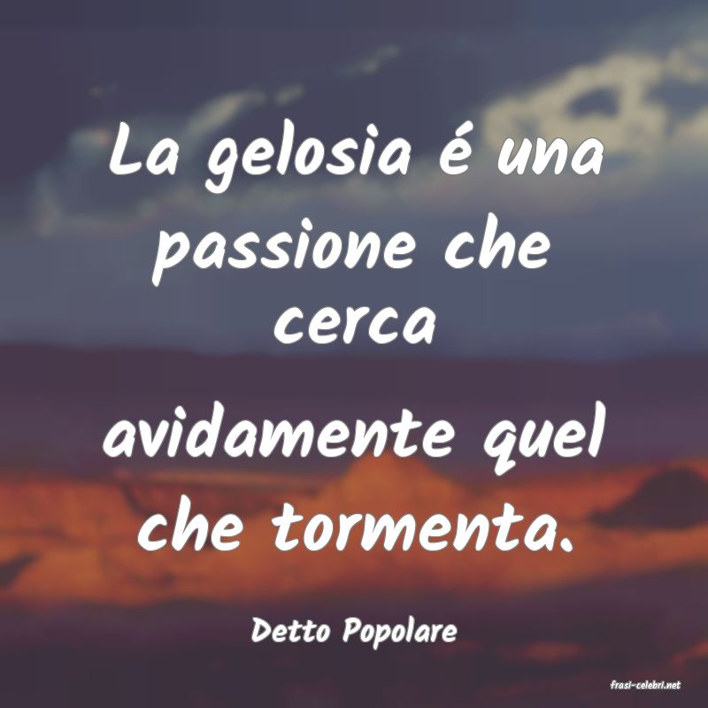 frasi di Detto Popolare