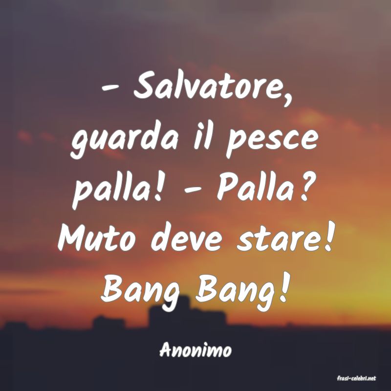frasi di Anonimo