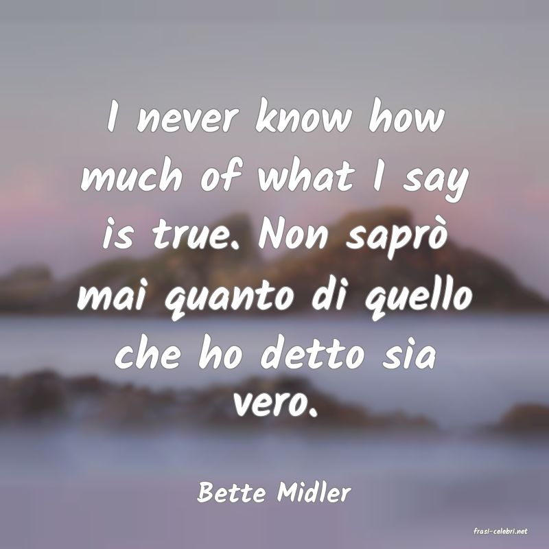 frasi di Bette Midler