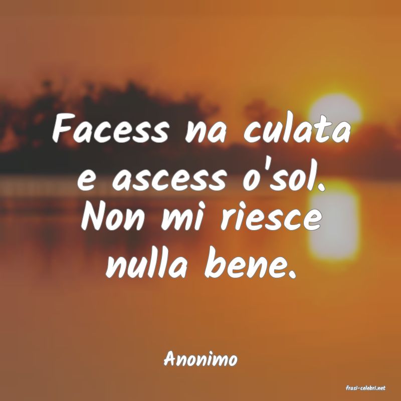 frasi di Anonimo
