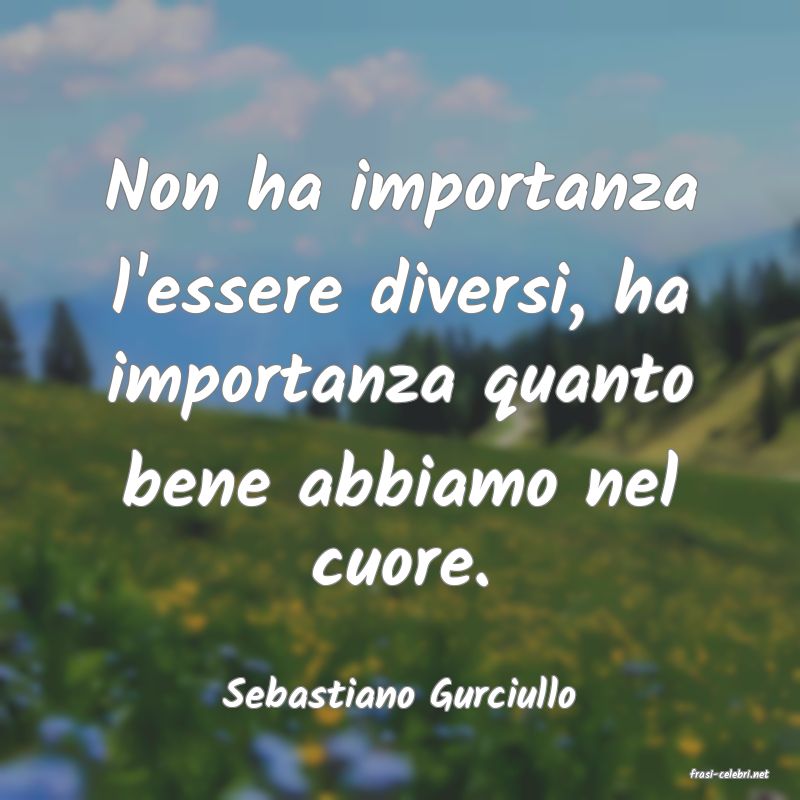 frasi di  Sebastiano Gurciullo
