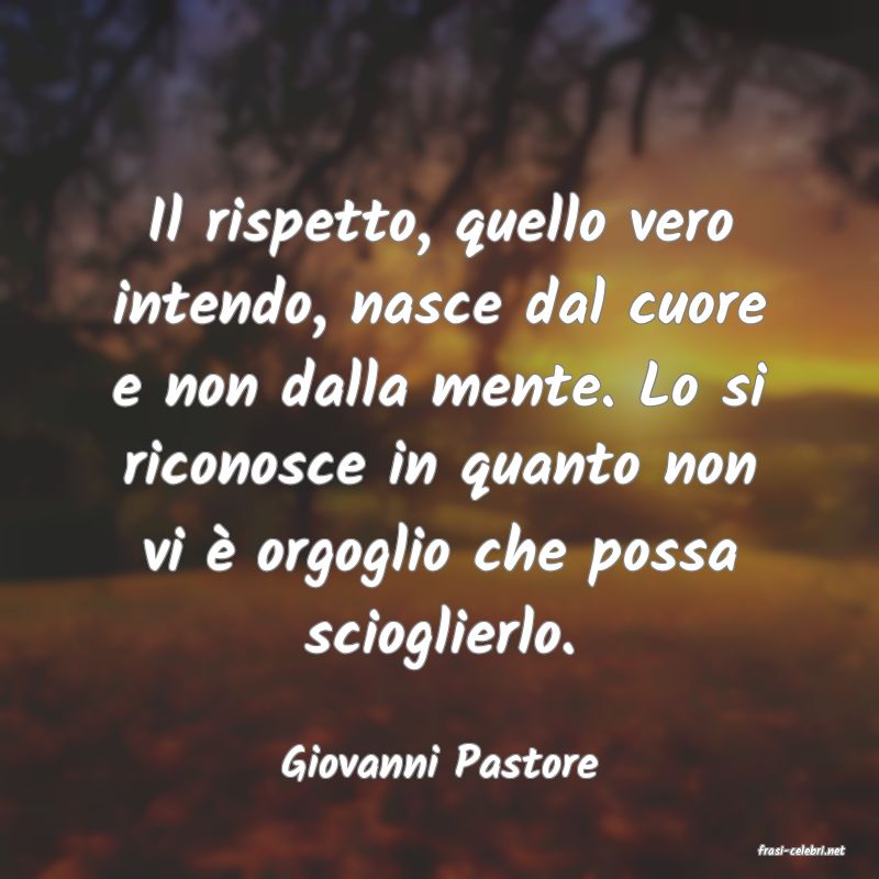 frasi di  Giovanni Pastore
