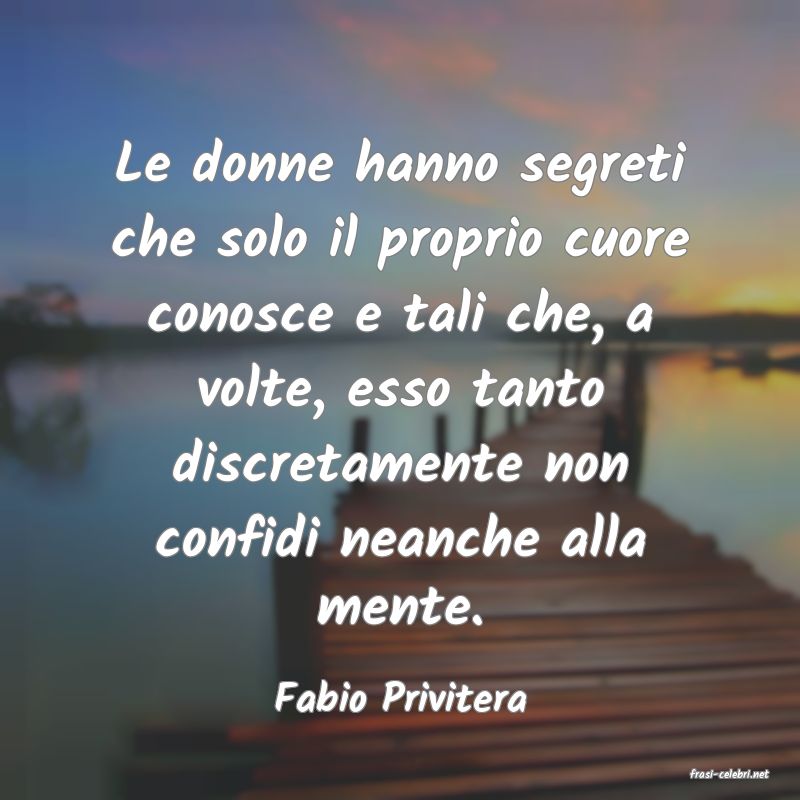 frasi di  Fabio Privitera
