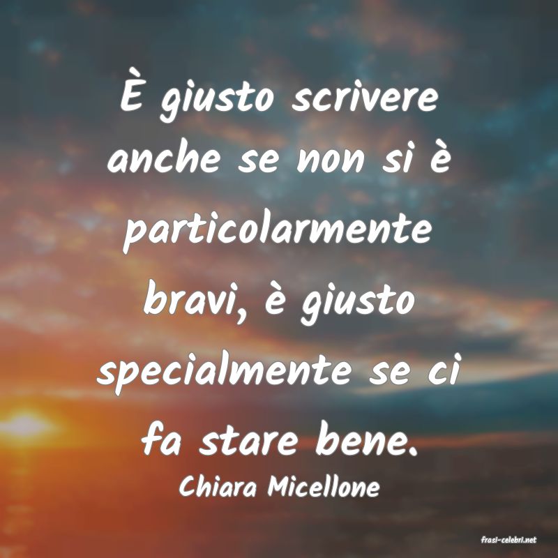 frasi di  Chiara Micellone
