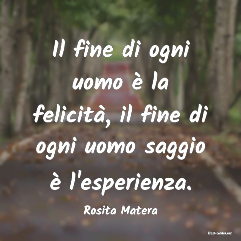 frasi di  Rosita Matera
