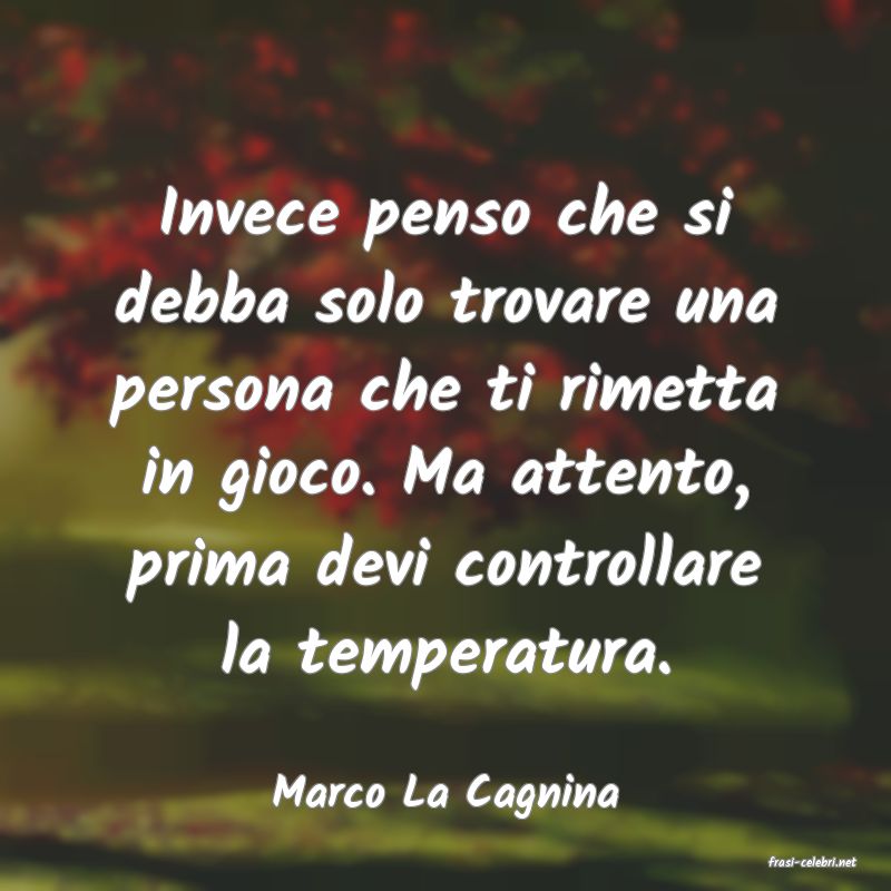 frasi di Marco La Cagnina