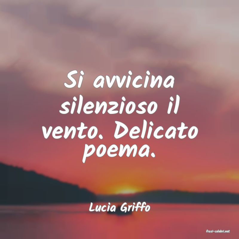 frasi di  Lucia Griffo
