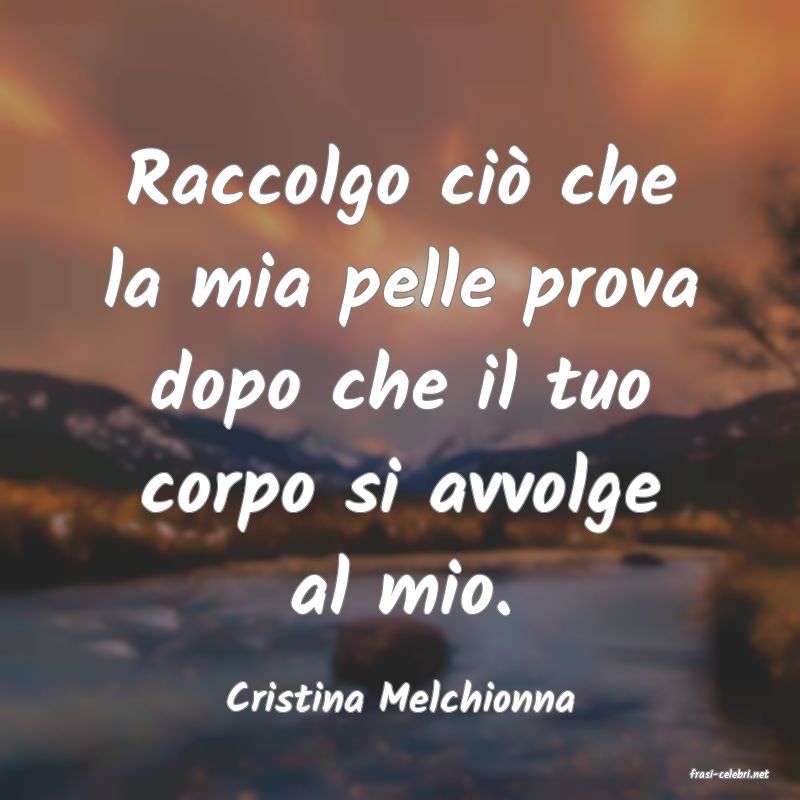 frasi di  Cristina Melchionna

