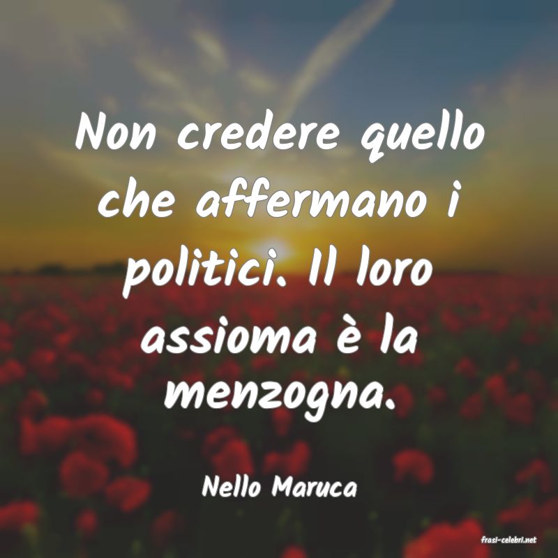 frasi di  Nello Maruca
