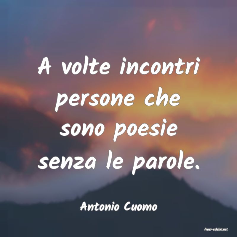 frasi di  Antonio Cuomo
