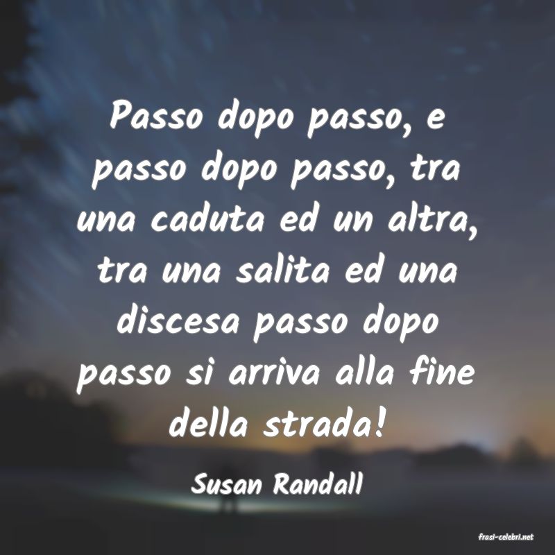 frasi di  Susan Randall
