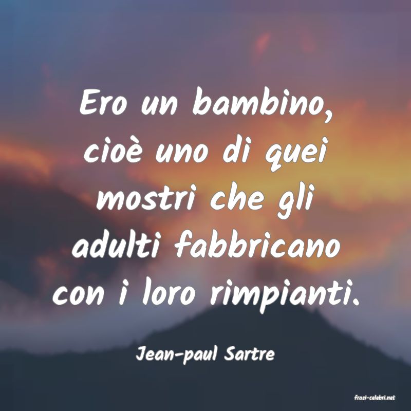 frasi di  Jean-paul Sartre
