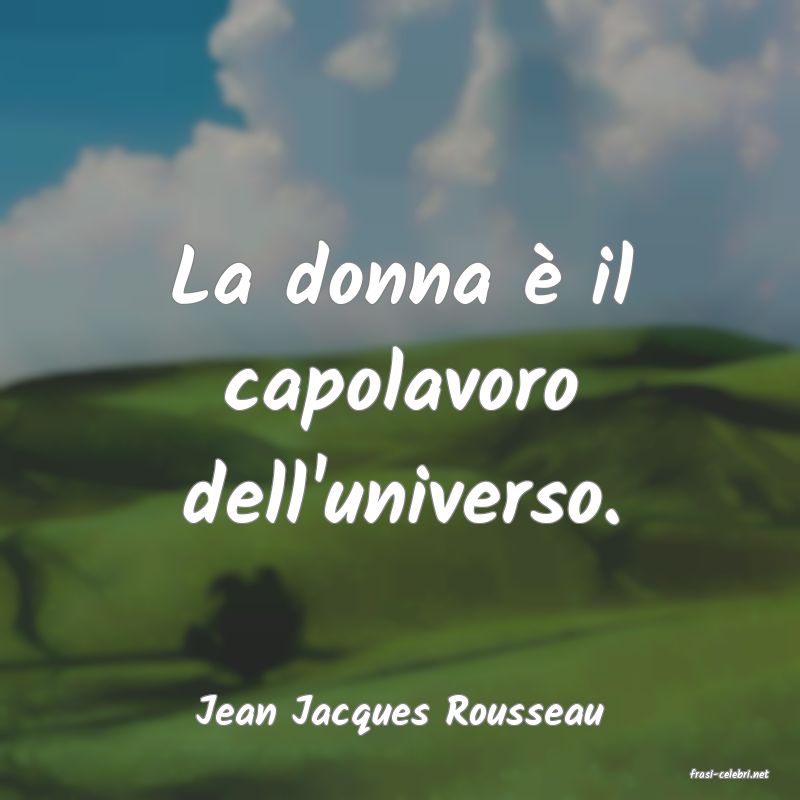 frasi di Jean Jacques Rousseau