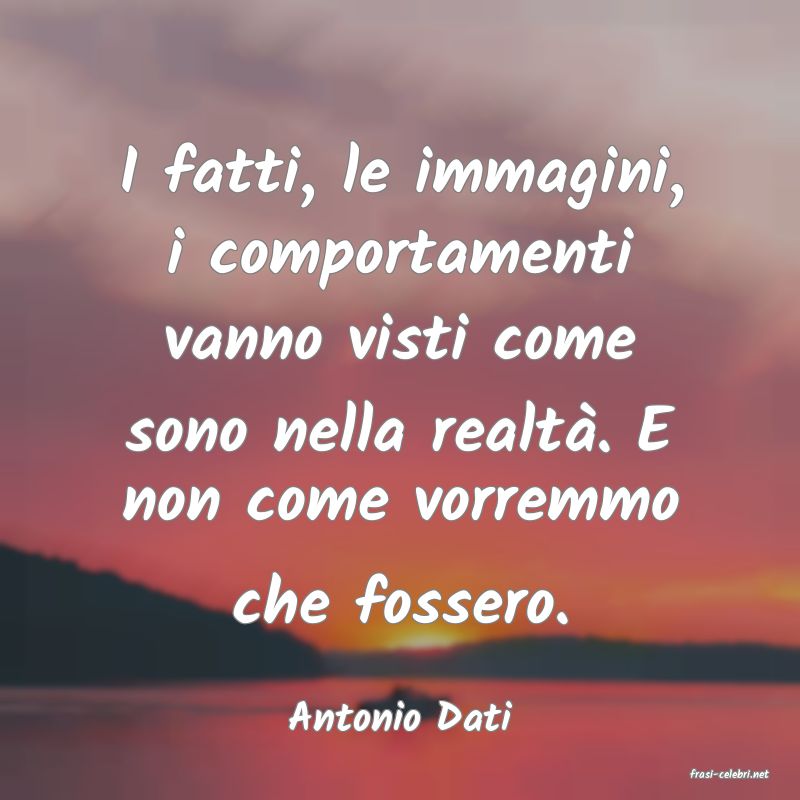 frasi di Antonio Dati