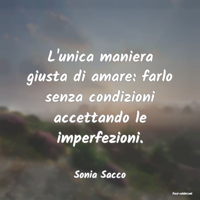 frasi di  Sonia Sacco

