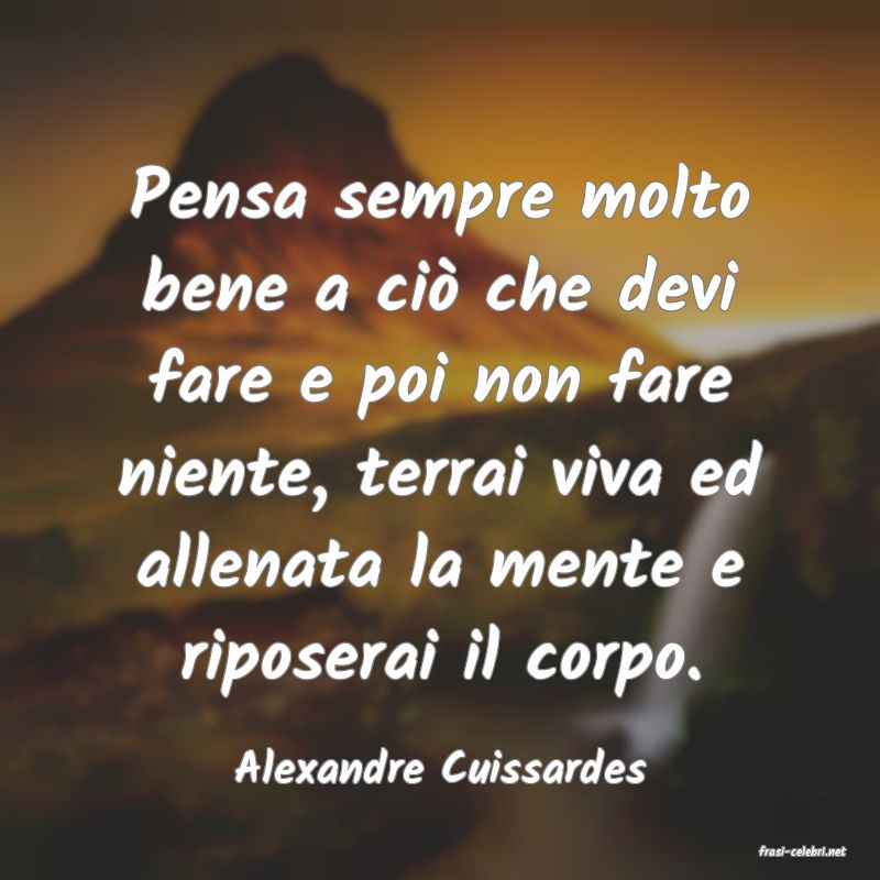 frasi di  Alexandre Cuissardes
