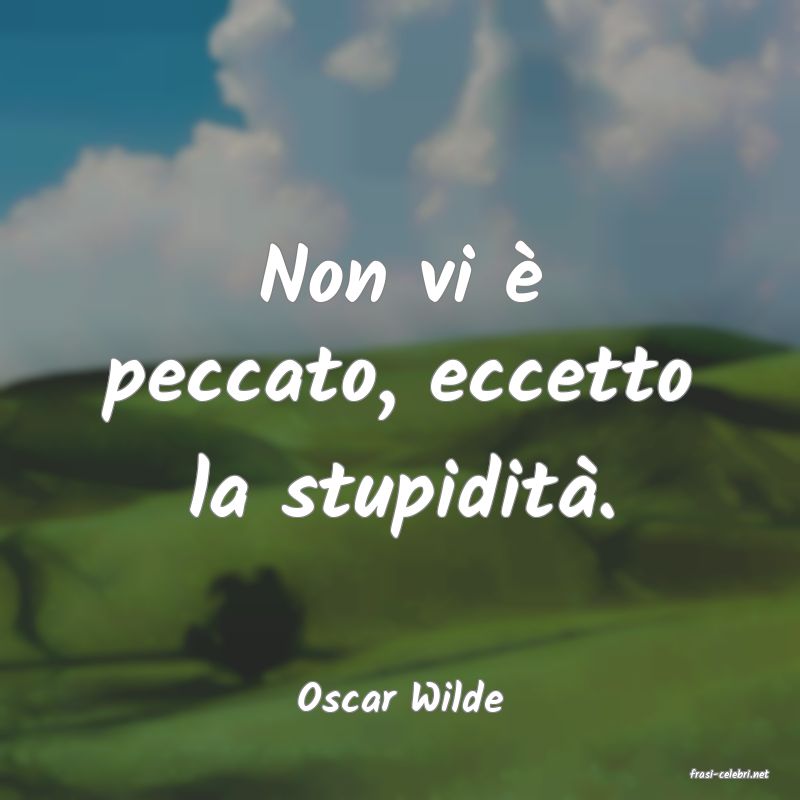 frasi di  Oscar Wilde
