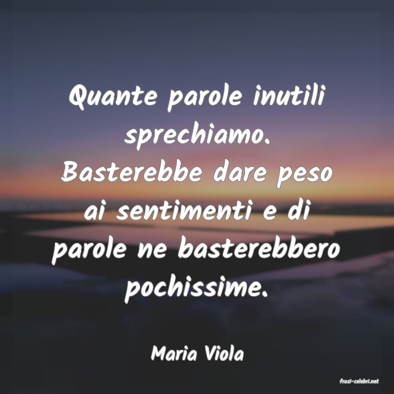 frasi di Maria Viola
