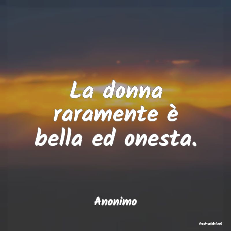 frasi di  Anonimo
