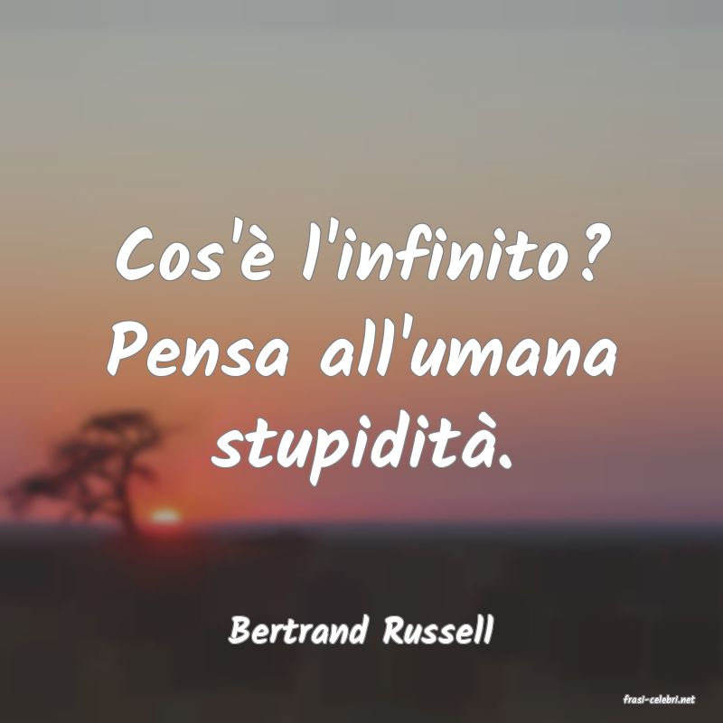 frasi di  Bertrand Russell
