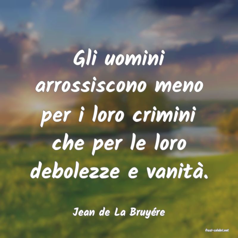frasi di Jean de La Bruyre