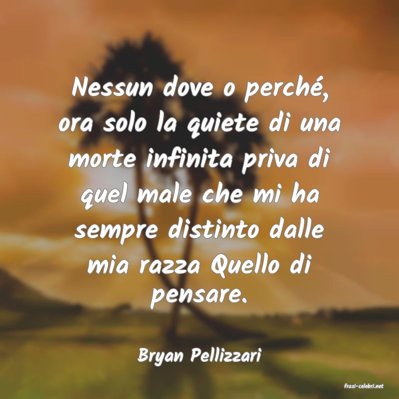 frasi di Bryan Pellizzari