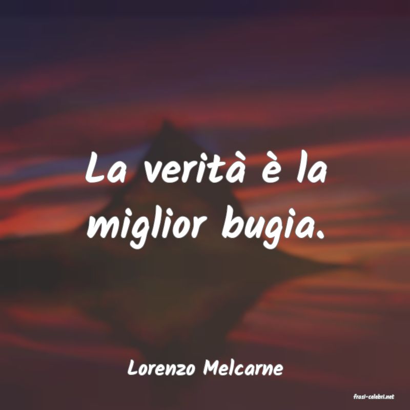 frasi di Lorenzo Melcarne