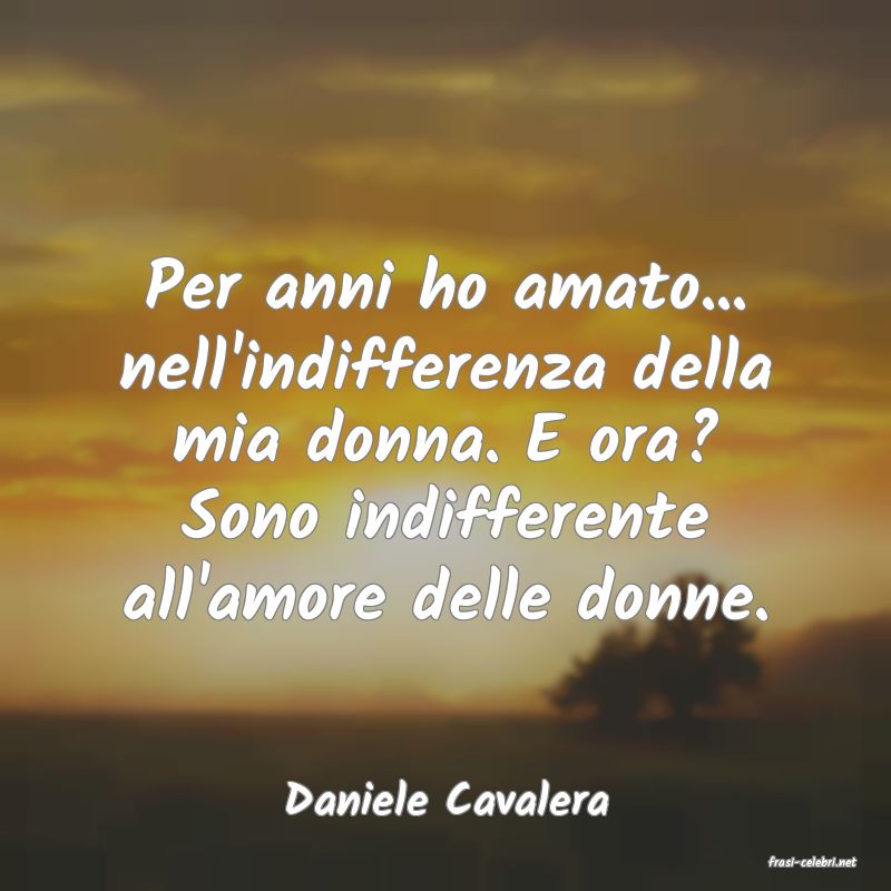 frasi di Daniele Cavalera