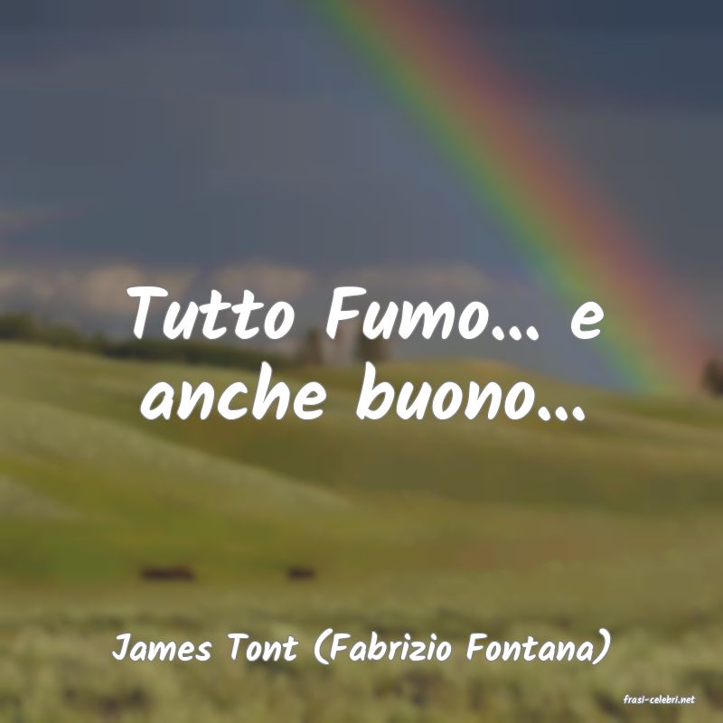 frasi di James Tont (Fabrizio Fontana)