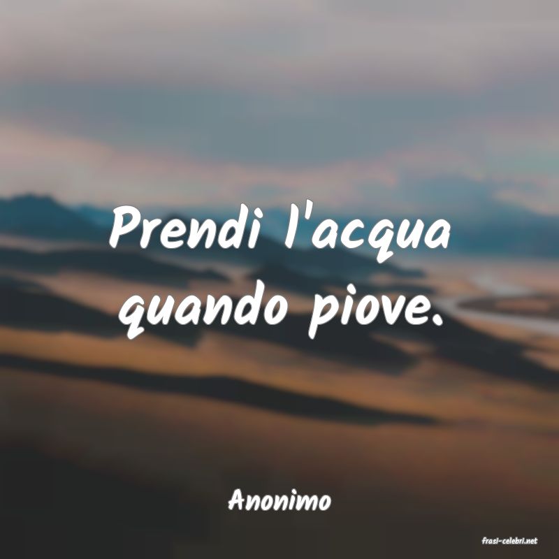 frasi di Anonimo