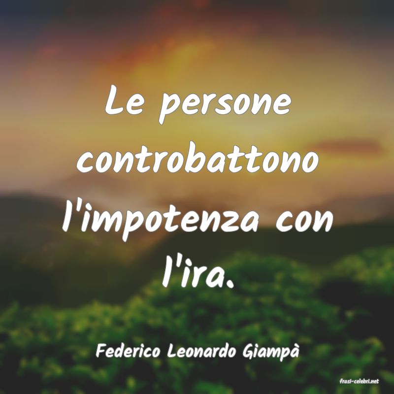 frasi di Federico Leonardo Giamp�