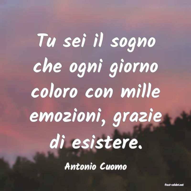 frasi di  Antonio Cuomo
